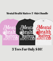 3 T-Shirt Bundle "Mental Health Matters"